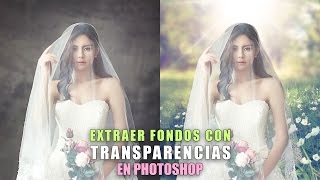 Cómo extraer fondos con transparencias en Photoshop [upl. by Pitarys]