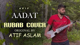 Aadat instrumental version Rubab instrument by Akif original by Atif Aslam  Jal band [upl. by Leamsi]