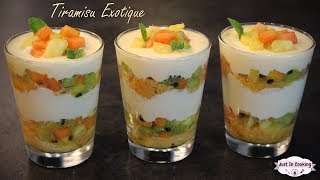 Recette de Tiramisu aux Fruits Exotiques [upl. by Florin]