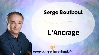 Serge Boutboul  LAncrage [upl. by Aitnahs455]