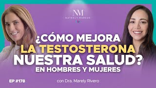 ¿Cómo MEJORA la TESTOSTERONA nuestra SALUD En hombres y mujeres con Dra Marely y Nathaly Ep178 [upl. by Ranson]