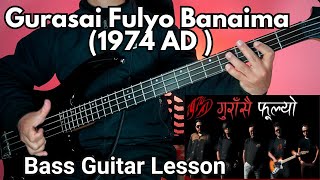 1974 AD  Gurasai Fulyo Banaima Bass Guitar Lesson  Nepali Bass Guitar Lesson [upl. by Timoteo]