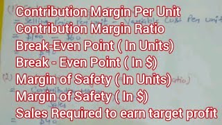 Calculation of Contribution Margin Ratio BreakEven PointMargin of Safety Sales for Target Profit [upl. by Liartnod]