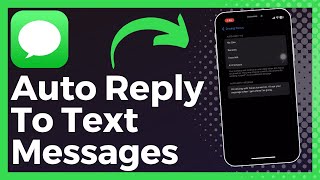 How To Auto Reply To Text Messages On iPhone Easy [upl. by Mylo]