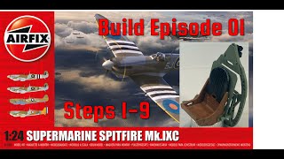 Airfix 124 Spitfire Mk IXc New Kit Build Episode 01 [upl. by Landre]