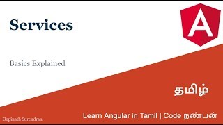 5 Basics of Services  Learn Angular in Tamil  Code Nanban [upl. by Acker335]