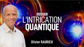 Comprendre lintrication Quantique  Olivier RAURICH [upl. by Benny]