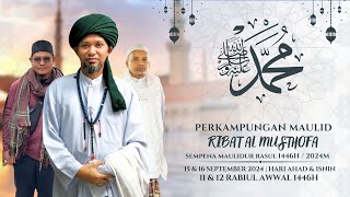 Perkampungan Maulid Ribat Al Musthofa  Live Maulid Dhiya Ulami [upl. by Nirik218]