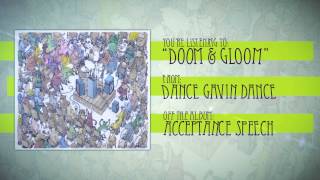 Dance Gavin Dance  Doom amp Gloom [upl. by Earas]