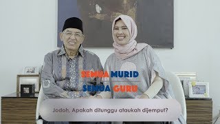 Hidup bersama AlQuran Ep 29 Jodoh Ditunggu atau Dijemput [upl. by Trillby]