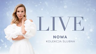 LIVE Nowa kolekcja ślubna 👰‍♀️ [upl. by Aivun]