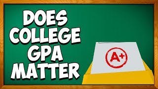 Does College GPA Matter [upl. by Shirley]