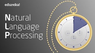 Natural Language Processing In 10 Minutes  NLP Tutorial For Beginners  NLP Training  Edureka [upl. by Grannie61]