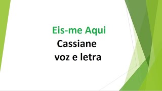 Eisme Aqui  Cassiane  voz e letra [upl. by Staley]