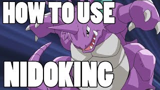 How To Use Nidoking Nidoking Strategy Guide [upl. by Aneeram852]