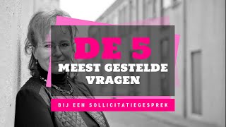 De 5 meest gestelde vragen bij een sollicitatiegesprek solliciteren sollicitatiegesprek [upl. by Ynomrah880]