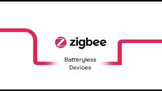 Zigbee Use Case  Batteryless Devices [upl. by Katherin222]