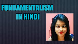 Fundamentalism in hindi for Upsc and Ugc NET [upl. by Siegfried]