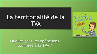 La territorialité de la TVA [upl. by Ecinad]