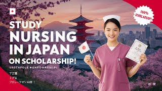 How to Study Nursing in Japan with Scholarships Your Ultimate Guide [upl. by Anitsirc375]