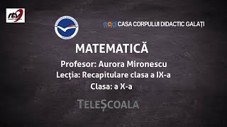 Matematica  Clasa 10  Recapitulare Clasa 9 [upl. by Adnohsed]