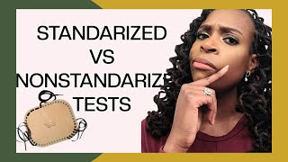 Difference Between Standardized VS Non Standardized Tests [upl. by Kcirre]