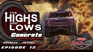 Concrete Motorsports  Highs and Lows  Episode 12  Baja 400 2024 [upl. by Cade366]