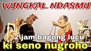 BAGONG SANGAT LUCU PAGELARAN WAYANG KULIT KI DALANG SENO NUGROHOBagongNgglelengReborn [upl. by Ru]