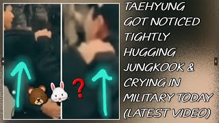 OMG💋😱Taehyung Got Noticed Tightly Hugging Jungkook amp Crying In MilitaryNewtaehyungjungkookbts [upl. by Chaney891]