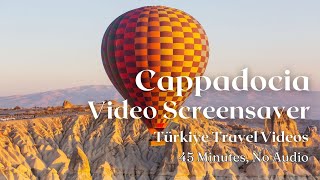 Cappadocia 4K Video Screensaver  Amazing Turkey Mountains of Cappadocia  45 Minutes [upl. by Naillil521]