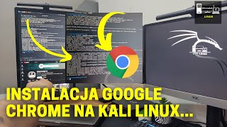 Instaluję przeglądarkę Google Chrome na Kali Linuix🐧 z samego terminala [upl. by Laidlaw]