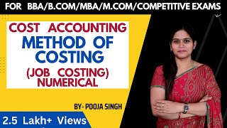 Job Costing  Meaning  Numerical  Method Of Costing Cost Accounting  BBA  BCom  MBA [upl. by Langbehn]