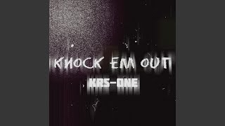 Knock Em Out [upl. by Sayer]