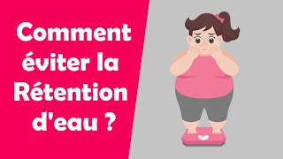 Comment éviter la rétention deau [upl. by Asyl]