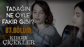 Meral’e ablalık yapan Harika  Kırgın Çiçekler 87Bölüm [upl. by Mather]