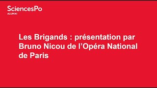 Sciences Po Alumni  130924  Les Brigands  présentation par Bruno Nicou de lONP [upl. by Damara]