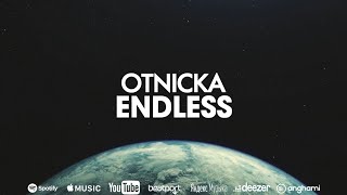 Otnicka  Endless [upl. by Efron585]