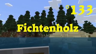 Minecraft und Chill Fichtenholz °133 [upl. by Arramat]