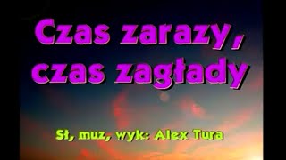 Alex Tura Czas zarazy czas zagłady [upl. by Aciretnahs565]