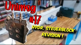 Unimog Hydraulik Steuerblock Revision 17  Restauration amp Technik [upl. by Cassandre]