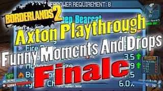 Borderlands 2  Axton Playthrough Funny Moments And Drops  Finale [upl. by Fleming154]