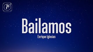 Enrique Iglesias  Bailamos Lyrics [upl. by Haelem]