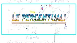 Le concentrazioni percentuali [upl. by Budwig]