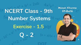 Class 9 Chapter 1 Ex 15 Q 2 Number Systems Maths NCERT CBSE [upl. by Elraet]