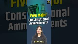 Five Major Constitutional Amendment consitution amendments utkarshlawclasses rekhamam [upl. by Anilak]