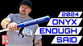 2024 ONYX ENOUGH SAID Endload SENIOR SOFTBALL BAT [upl. by Soinotna]