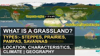 What are Grassland  Types  Temperate amp Tropical  Location Characteristics Climate  Geography [upl. by Rimaa]