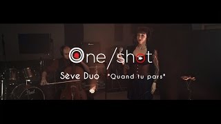 03 ONESHOT  SEVE DUO  Quand tu pars [upl. by Adni]