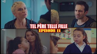 TEL PÈRE TELLE FILLE ÉPISODE 11 EN FRANÇAIS [upl. by Adrien]