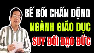 BÊ BỐI chấn động NGÀNH GIÁO DỤC cảnh báo SUY ĐỒI đạo đức NGHIÊM TRỌNG mất tư cách  Duy Ly Radio [upl. by Camden]